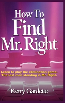 Hardcover How To Find Mr. Right Book