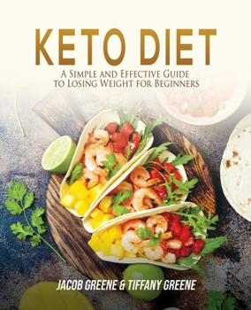 Paperback Keto Diet: A Simple and Effective Guide to Losing Weight for Beginners Book