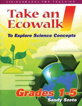 Paperback Take an Ecowalk 1: To Explore Science Concepts Book