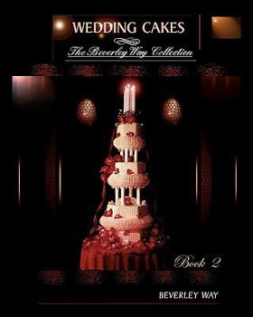 Paperback Wedding Cakes: The Beverley Way Collection Book