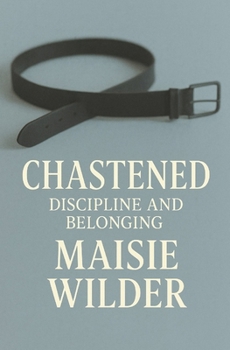 Paperback Chastened: Discipline and Belonging Book