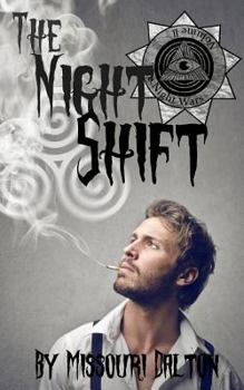 The Night Shift - Book #2 of the Night Wars