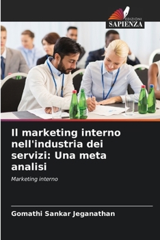 Paperback Il marketing interno nell'industria dei servizi: Una meta analisi [Italian] Book