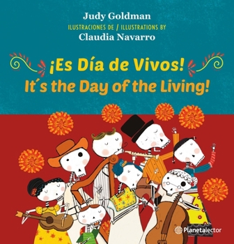 Paperback ¡Es Día de Vivos! (En Inglés Y Español) / It´s the Day of the Living! (in English and Spanish) - Bilingual Book