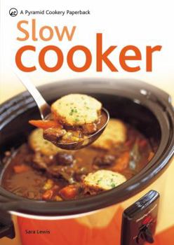 Slow Cooker: Over 70 of the Best Recipes