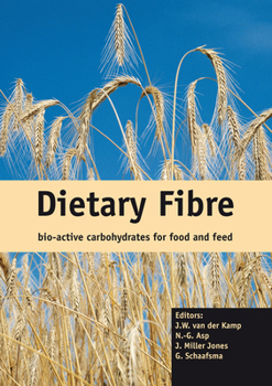 Hardcover Dietary Fibre: Bio-Active Carbohydrates for Food and Feed Book