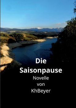 Paperback Die Saisonpause: Novelle [German] Book