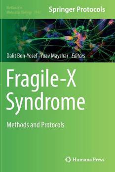 Hardcover Fragile-X Syndrome: Methods and Protocols Book