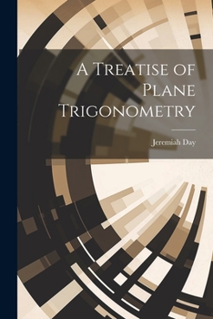 Paperback A Treatise of Plane Trigonometry Book