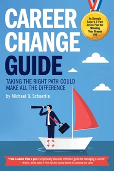 Paperback Career Change Guide: Taking the right path could make all the difference Book