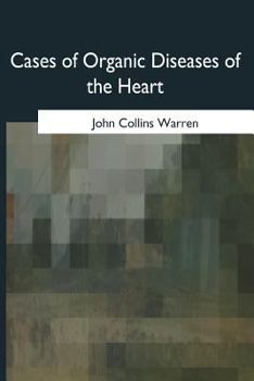 Paperback Cases of Organic Diseases of the Heart Book