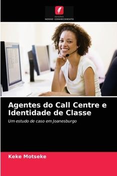 Paperback Agentes do Call Centre e Identidade de Classe [Portuguese] Book