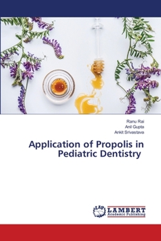 Paperback Application of Propolis in Pediatric Dentistry Book
