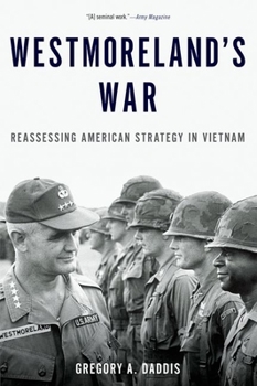 Paperback Westmoreland's War: Reassessing American Strategy in Vietnam Book