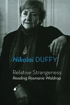 Paperback Relative Strangeness: Reading Rosmarie Waldrop Book
