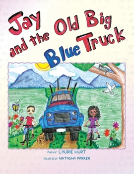 Paperback Jay and the Old Big Blue Truck Book