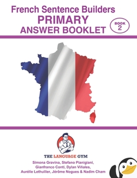 Paperback French Sentence Builders - ANSWER BOOKLET - PRIMARY - Part 2 Book