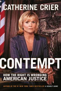 Hardcover Contempt: How the Right Is Wronging American Justice Book