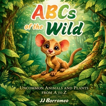 Paperback ABCs of the Wild: Uncommon Animals and Plants A to Z Book