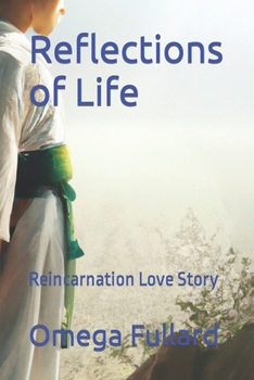 Paperback Reflections of Life: Reincarnation Love Story Book