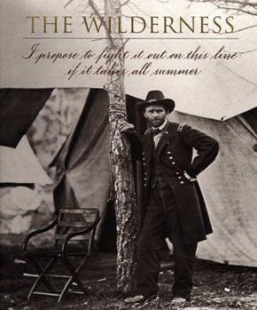 The Wilderness - Book  of the Voices of the Civil War