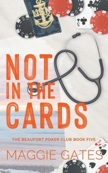 Not in the Cards: A Best Friend's Brother Romance (The Beaufort Poker Club)