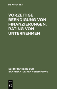 Vorzeitige Beendigung Von Finanzierungen. Rating Von Unternehmen