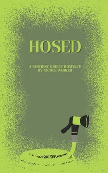 Paperback Hosed: A Sentient Object Romance Book