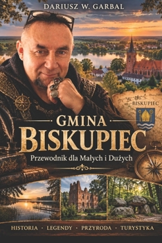 Paperback GMINA BISKUPIEC Przewodnik dla Malych i Dużych [Polish] Book