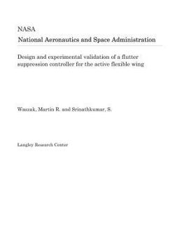 Paperback Design and Experimental Validation of a Flutter Suppression Controller for the Active Flexible Wing Book