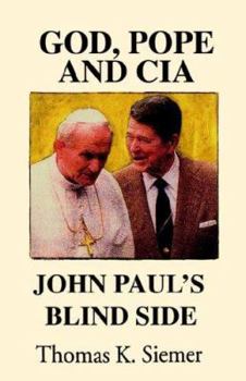 Paperback God, Pope, And CIA: John Paul's Blind Side Book