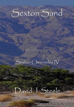 Sexton Sand - Book #4 of the Sexton Chronicles