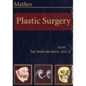 Hardcover Plastic Surgery: The Face, Part 2, Volume 3 Book