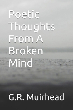 Paperback Poetic Thoughts From A Broken Mind Book