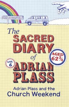 Paperback The Sacred Diary of Adrian Plass: Adrian Plass and the Church Weekend Book