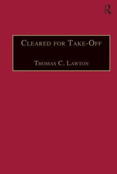 Hardcover Cleared for Take-Off: Structure and Strategy in the Low Fare Airline Business Book