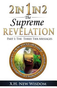Paperback 2 IN 1 IN 2 The Supreme Revelation: Part I - The Three Tier Messages Book