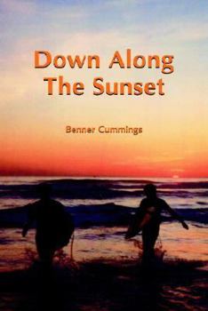 Hardcover Down Along the Sunset Book