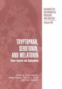 Paperback Tryptophan, Serotonin, and Melatonin: Basic Aspects and Applications Book
