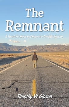 The Remnant: A Search for Home and Hope in a Changed America