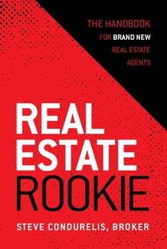 Paperback Real Estate Rookie: The Handbook for Brand New Real Estate Agents Book
