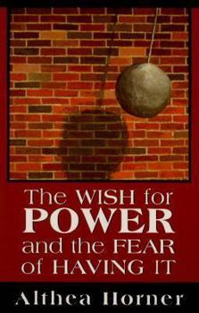 Paperback The Wish for Power and the Fear of Having It (Master Work Series) Book