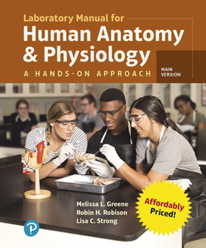 Loose Leaf Laboratory Manual for Human Anatomy & Physiology: A Hands-On Approach, Main Version Book