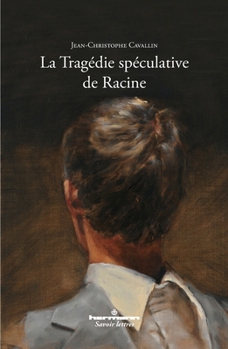 Paperback La tragédie spéculative de Racine [French] Book