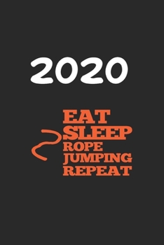 Paperback Daily Planner And Appointment Calendar 2020: Rope Jumping Hobby And Sport Daily Planner And Appointment Calendar For 2020 With 366 White Pages Book