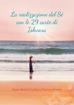 Paperback La realizzazione del Sé con le 29 carte di Ishvara [Italian] Book