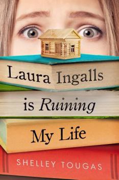 Hardcover Laura Ingalls Is Ruining My Life Book