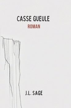 Casse Gueule (French Edition)
