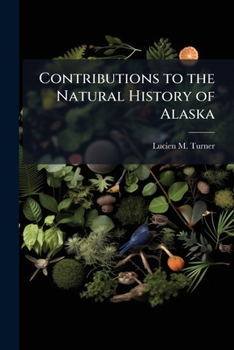 Paperback Contributions to the Natural History of Alaska Book