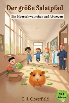 Paperback Der große Salatpfad: Ein Meerschweinchen auf Abwegen [German] Book